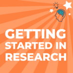 Getting started in research 