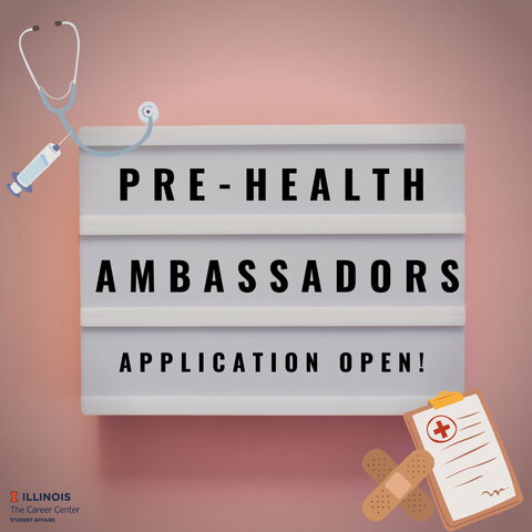 Pre-health ambassadors sign with bandaids and medical chart and stethoscope on the boarder Text reads Pre-health Ambassadors Applicaitions Open!