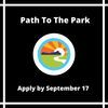 Path to the park logo. apply by september 17. a walking path towards a sunrise in the horrizon on a black background