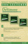 poster - Joseph M. DeSimone - 2005-06 Nelson J. Leonard Distinguished Lecturer